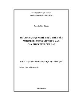Khóa luận Trích chọn quan hệ thực thể trên wikipedia Tiếng Việt dựa vào cây phân tích cú pháp