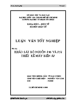 Luận văn Khảo sát bộ nguồn p46 và p52 thiết kế máy biến áp