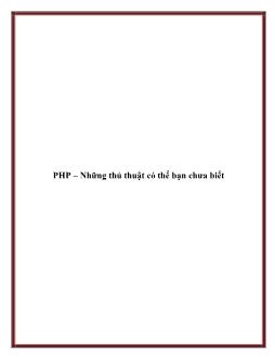 PHP – Những thủ thuật có thể bạn chưa biết