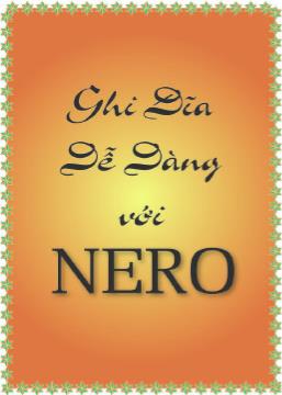 Cách sử dụng nero toàn tập