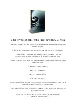 Chia sẻ với các bạn 74 thủ thuật sử dụng 3Ds Max