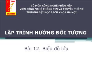 Lập trình hướng đối tượng - Bài 12: Biểu đồ lớp