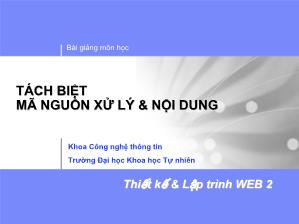 Tách biệt mã nguồn xử lý và nội dung