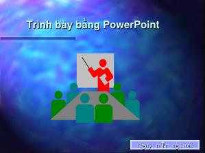 Trình bày bằng PowerPoint