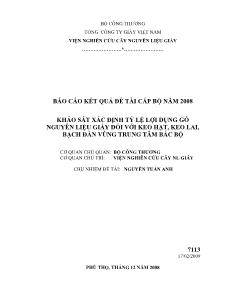 Khảo sát xác định tỷ lệ lợi dụng gỗ nguyên liệu giấy đối với keo hạt, keo lai, bạch đàn vùng trung tâm bắc bộ