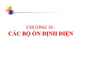 Chương 10 : Các bộ ổn định điện