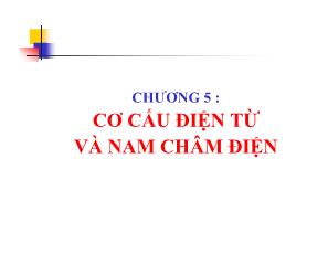 Chương 5 : Cơ cấu điện từ và nam châm điện