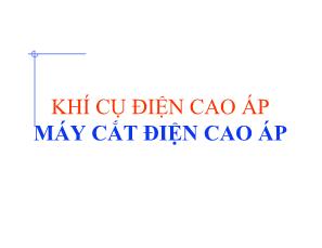 Khí cụ điện cao áp máy cắt điện cao áp