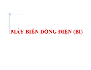 Máy biến dòng điện (BI)