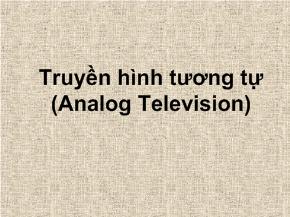 Truyền hình tương tự(Analog Television)