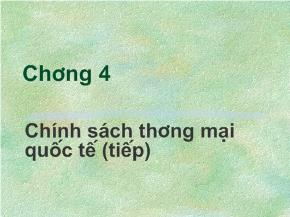 Bài giảng Chính sách thương mại quốc tế (tiếp)