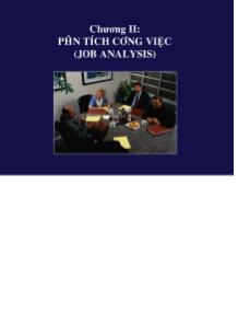 Bài giảng Chương 2: Phân tích công việc (Job Analysis)
