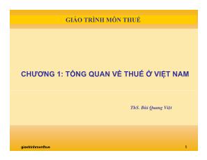Bài giảng môn thuế: Chương 1- Tổng quan về thuế ở Việt Nam