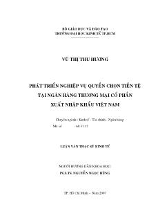Luận văn Phát triển nghiệp vụ quyền chọn tiền tệ tại ngân hàng thương mại cổ phần xuất nhập khẩu Việt Nam