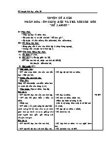 Bài giảng Luyện từ và câu nhân hóa - Ôn cách đặt và trả lời câu hỏi “để làm gì?”
