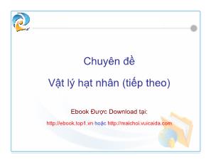 Chuyên đề Vật lý hạt nhân (tiếp theo)