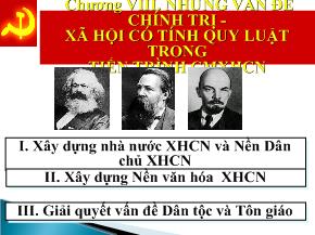 Bài giảng Chương VIII: Những vấn đề chính trị - xã hội có tính quy luật trong tiến trình cách mạng xã hội chủ nghĩa