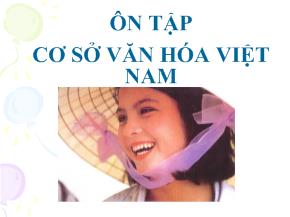 Bài giảng Ôn tập cơ sở văn hóa Việt Nam