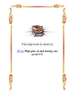Đề tài Phật giáo và ảnh hưởng của nó tới Việt Nam