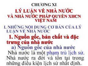 Bài giảng Chương XI- Lý luận về nhà nước và nhà nước pháp quyền XHCN Việt Nam