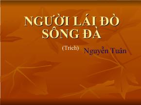Bài giảng Người lái đò sông đà_ Nguyễn Tuân