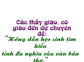 Chuyên đề Hướng dẫn học sinh tìm hiểu tính đa nghĩa của văn bản thơ