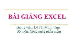 Bài giảng Excel - Lê Thị Minh Thùy