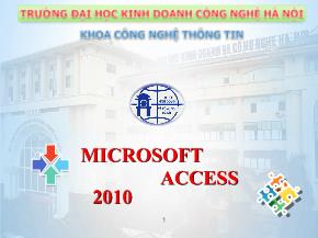 Bài giảng Microsoft Access 2010 - Chương 1: Tổng quan về hệ quản trị CSDL Access 2010
