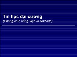 Bài giảng Tin học đại cương - Phông chữ tiếng Việt