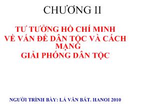 Bài giảng Tư tưởng Hồ Chí Minh - Chương 2: Tư tưởng Hồ Chí Minh về vấn đề dân tộc và cách mạng giải phóng dân tộc