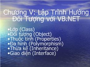 Bài giảng VB.NET - Chương 5: Lập trình hướng đối tượng với VB.NET