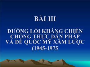Đường lối kháng chiến chống thực dân pháp và đế quốc Mỹ xâm lược (1945-1975)