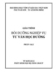 Giáo trình Bồi dưỡng nghiệp vụ tư vấn học đường - Phần 1