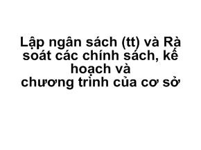 Lập ngân sách và Rà soát các chính sách, kế hoạch và chương trình của cơ sở