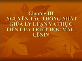 Nguyên tắc thống nhất giữa lý luận và thực tiễn của triết học Mác-Lênin