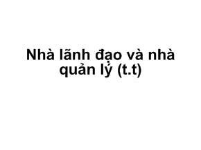 Nhà lãnh đạo và nhà quản lý (Tiếp theo)