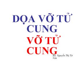 Bài giảng Dọa vỡ tử cung