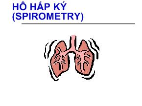 Bài giảng Hô hấp ký (spirometry)