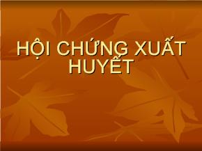 Bài giảng Hội chứng xuất huyết