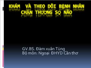 Bài giảng Khám và theo dõi bệnh nhân chấn thương sọ não