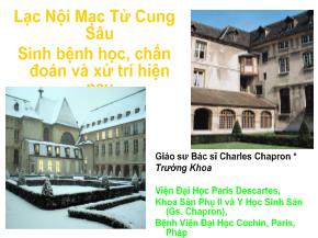 Bài giảng Lạc nội mạc tử cung sâu sinh bệnh học và chẩn đoán và xử trí hiện nay