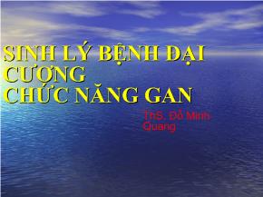 Bài giảng Sinh lý bệnh đại cương chức năng gan