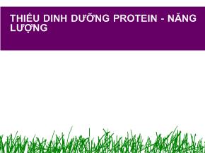 Bài giảng Thiếu dinh dưỡng protein - Năng lượng