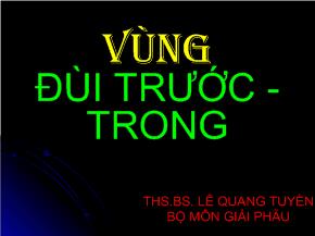 Bài giảng Vùng đùi trước - Trong