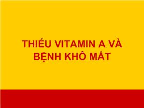 Thiếu vitamin a và bệnh khô mắt