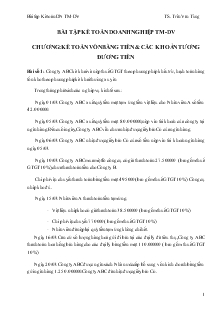 Bài tập kế toán doanh nghiệp thương mịa và dịch vụ -  Chương: Kế toán vốn bằng tiền và các khoản tương đương tiền