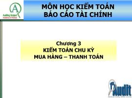 Kế toán kiểm toán - Chương 3: Kiểm toán chu kỳ mua hàng – Thanh toán