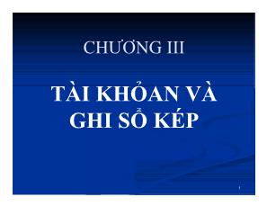 Kế toán kiểm toán - Chương III: Tài khỏan và ghi sổ kép