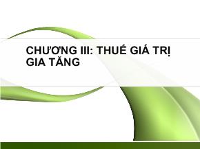 Kế toán kiểm toán - Chương III: Thuế giá trị gia tăng