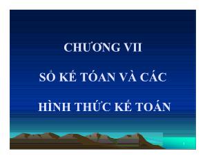 Kế toán kiểm toán - Chương VII: Sổ kế toán và các hình thức kế toán